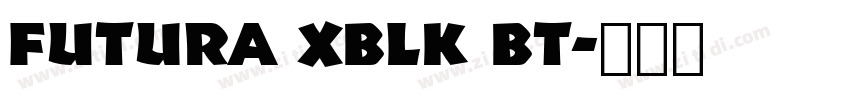 Futura XBlk BT字体转换 Futura XBlk BT字体转换